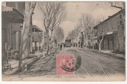 13 - Luynes - Le Centre Du Village - 1906 - Luynes