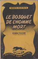 Miles BURTON Le Bosquet De L’homme Mort Le Limier Albin Michel (EO, 1947) - Albin-Michel - Le Limier