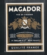 étiquette -  Années  1930/1950*  - MAGADOR  Vin De Liqueur - P Taillan SETE - Red Wines