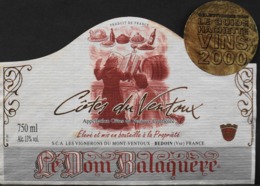 ETIQUETTE De VIN - " CÔTES Du VENTOUX 2000 " - Le Don Balaquère 13° - 75cl - Bon Etat  - - Côtes Du Ventoux