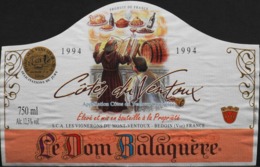 ETIQUETTE De VIN - " CÔTES Du VENTOUX 1994 " - Le Don Balaquère 12,5° - 75cl - Bon Etat  - - Côtes Du Ventoux