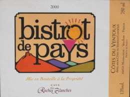 ETIQUETTE De VIN - " CÔTES Du VENTOUX 2000 " - Bistrot De Pays 13° - 75cl - Parfait Etat - Côtes Du Ventoux