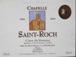 ETIQUETTE De VIN - " CÔTES Du VENTOUX 2000 " - Chapelle St-Roch 13° - 75cl - Parfait Etat - Côtes Du Ventoux