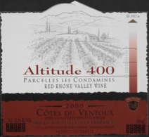 ETIQUETTE De VIN - " CÔTES Du VENTOUX 2000 " - Altitude 400 Parcelle Des Condamines 13°,5 - 75cl - Parfait Etat - Côtes Du Ventoux