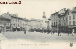 YSSINGEAUX PLACE ET TOUR DE L'HOTEL-DE-VILLE 43 - Yssingeaux