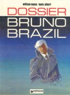 Bruno Brazil T 10 Dossier Bruno Brazil  RARE EO BE DARGAUD  11/1977  Albert Vance (BI2) - Bruno Brazil