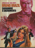 Bruno Brazil T 06 Sarabande à Sacramento EO BE LOMBARD  10/1974  Albert Vance (BI2) - Bruno Brazil