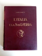 5683 "L'ITALIA E LA SUA GUERRA-ANDREA BUSETTO-1933-ARTI GRAFICHE E. PONTI-MILANO"  ORIGINALE - Oorlog 1914-18