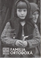 Romania - Orthodox Family - Religious Magazine - 66 Pages - People