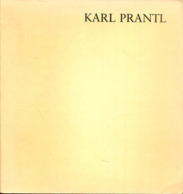 Karl Prantl - Plastiken 1950-1981 (Ausstellungskatalog V. 30.10.-12.12.1981) - Musea & Tentoonstellingen