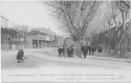 CPA 84 LAPALUD ROUTE NATIONALE COURS GENERAL JULIEN Bonne Animation Devant Le Café De France - Lapalud