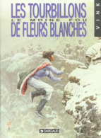 Le Moine Fou T 07 Les Tourbillons De Fleurs Blanches EO BE DARGAUD  11/1994 Vink (BI2) - Moine Fou, Le