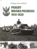 Pojazdy Wojska Polskiego 1914-1939 - Otros & Sin Clasificación