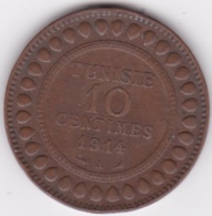 PROTECTORAT FRANCAIS. 10 CENTIMES 1914 A. BRONZE - Tunisia