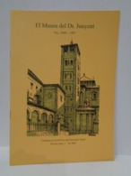 El Museu Del Dr. Junyent. Vic, 1949-1997. Ramon Ordeig Mata. Any 2002. - Geschiedenis & Kunst