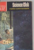 Science Et Vie, Radio Astronomie, De 1965, 62 Pages, Ondes, Radar, Antenne, - Sterrenkunde