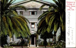 California San Jose Entrance To College Of Notre Dame 1910 - San Jose