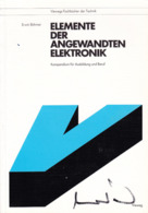"Elemente Der Angewandten Elektronik, Kompendium Für Ausbildung Und Beruf", Viewegs Fachbücher Der Technik - Technik