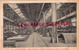 71 - LE CREUSOT - USINES SCHNEIDER - ATELIER DE FINISSAGE DES PLAQUES DE BLINDAGES - Le Creusot