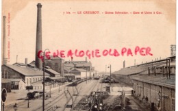 71 - LE CREUSOT - USINES SCHNEIDER - GARE ET USINE A GAZ - Le Creusot