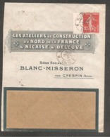 Enveloppe  Ateliers Constrution Du Nord De La France 10c Semeuse  Oblit Valenciennes A Paris  1911 + Au Dos Oblit LYON - 1906-38 Semeuse Camée