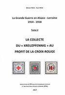 La Collecte Du Kreuzpfennig Au Profit De La Croix-Rouge - Alsace Lorraine - 1914 1918 - Rotes Kreuz 1. WK - Red Cross