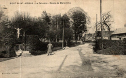 MONT SAINT AIGNAN LE CALVAIRE ROUTE DE MAROMME - Mont Saint Aignan