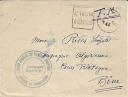 1943- Enveloppe En F M  Avec Daguin " JE FAIS LA / GUERRE " Du CORPS SOECIAL DE SAPEURS POMPIERS " De Bougie - Brieven En Documenten