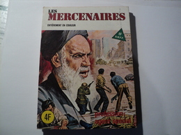 LES MERCENAIRES N°3 DE NOVEMBRE 1979. ELVIFRANCE PROFESSION AGENT SPECIAL - Mercenaire, Le