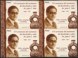 PERU: Sc.1496, 2006 Julio C. Tello (physician, Anthropologist, Archeologist), IMPERFORATE BLOCK OF 4, Excellent Quality, - Pérou