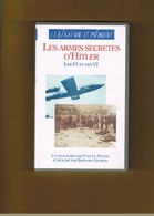 K7 VIDEO. LIBERATION ET MEMOIRE. LES ARMES SECRETES D'HITLER LES V1 ET LES V2.  YVES LE MANER- BERNARD GEORGE. W.W II. - History