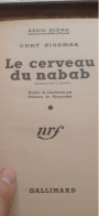 Le Cerveau Du Nabab CURT SIODMAK Gallimard 1949 - Série Blême
