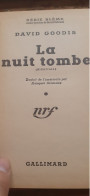 La Nuit Tombe DAVID GOODIS Gallimard 1950 - Série Blême