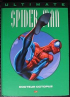 BD ULTIMATE SPIDERMAN - 8 - Docteur Octopus - EO Marvel 2005 - Spiderman