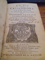 La Vie De Cassiodore Chancelier Et Premier Ministre De Theodoric Le Grand ABBE DE VIVIERS Coignard 1694 - Bis 1700