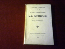 POUR APPRENDRE LE BRIDGE  COLONEL LANGEVIN - Gesellschaftsspiele