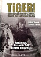 Tiger! Von Schwere Kompanie/ SS-Pz. Rgt. 2 Bis S. SS-Panzerabteilung 102/502 - Allemand