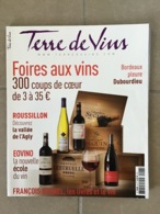 TERRE DE VINS N°43 Septembre/Octobre  2016 - Foires Aux Vins 300 Coups De Cœur . 128 Pages - Koken & Wijn