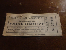 BIGLIETTO AUTOBUS SCAT CORSA SEMPLICE- CALTANISSETTA-LIRE 50 - Europe