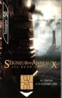 TELECARTE 50 UNITES  SEIGNEUR DES ANNEAUX - 2002