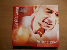 CD X 2  Jean Claude Gianadda Veiller Prier Veillée Intégrale De 2003 28 Chansons - Gospel & Religiöser Gesang