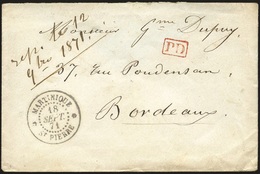 O Lettre Frappée Du CàD De ST-PIERRE - MARTINIQUE Du 18 Septembre 1871 à Destination De BORDEAUX. SUP. - Otros & Sin Clasificación