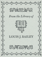 Ex Libris Louis J. Bailey -  - Ex-Libris