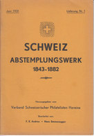 Schweiz: Andres/Emmenegger 'Schweiz - Abstempelungswerk 1843-1883' Aufgeteilt In 20 Einzelne Lieferungen 1931/1940 - Afstempelingen