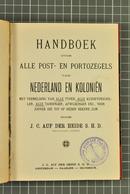 Netherlands : Auf Der Heide, Handboek Over Alle Post- En Portozegels Van Nederland En Koloniën, 1908  (1583) - Manuali