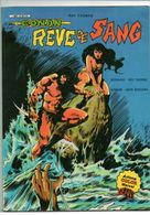 Conan Rêve De Sang Par Roy Thomas Et John Buscema De 1982 - Conan