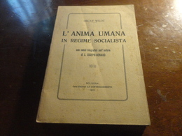 L'ANIMA UMANA IN REGIME SOCIALISTA-OSCAR WILDE 1913-1° EDIZIONE ITALIANA- - Grandes Autores