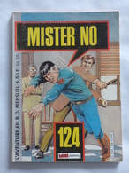 MISTER NO  N° 124  TBE - Mister No
