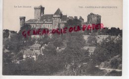 46- CASTELNAU BRETENOUX-  CHATEAU  - LOT - - Bretenoux