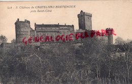 46- CASTELNAU BRETENOUX-  CHATEAU    - LOT - - Bretenoux